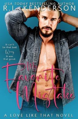 My Favorite Mistake - R. L. Kenderson