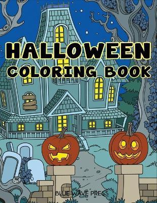 Halloween Coloring Book: Halloween Designs Adult Coloring Book - Blue Wave Press