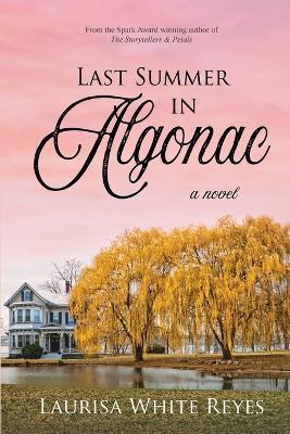 Coperta cărții 'Last Summer in Algonac - Laurisa White Reyes'