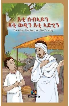 Poza produsului The Man, The Boy and The Donkey - Tigrinya Children's Book - Kiazpora
