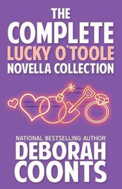 Poza produsului The Complete Lucky O'Toole Novella Collection - Deborah Coonts