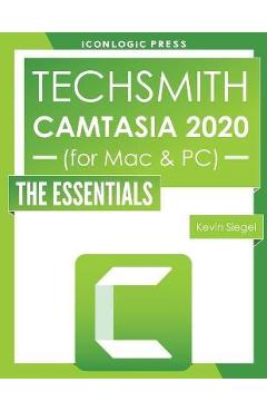 Coperta cărții 'TechSmith Camtasia 2020: The Essentials - Kevin Siegel'