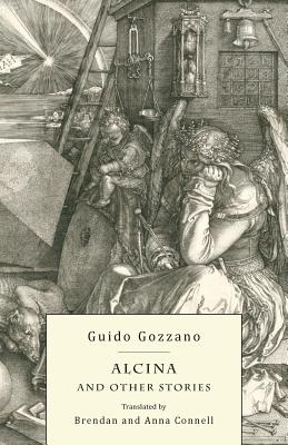 Alcina and Other Stories - Guido Gozzano