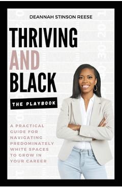 Coperta cărții 'Thriving and Black - The Playbook - Deannah Stinson Reese'