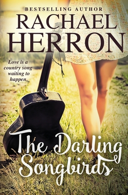 The Darling Songbirds - Rachael Herron