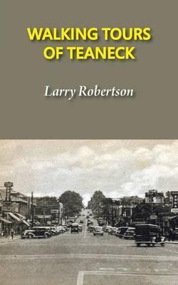 Walking Tours of Teaneck - Larry Robertson