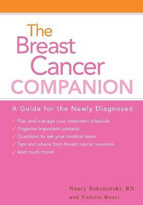 The Breast Cancer Companion - Nancy Sokolowski