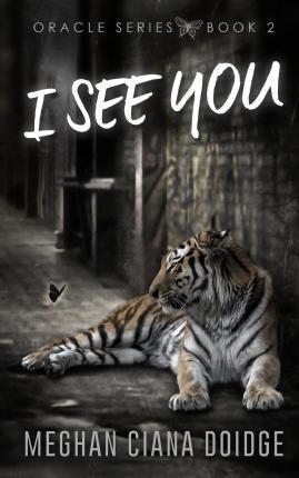I See You - Meghan Ciana Doidge