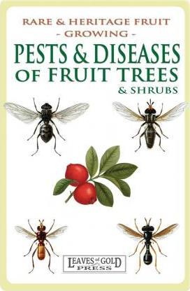 Pests and Diseases of Fruit Trees and Shrubs - C. Thornton
