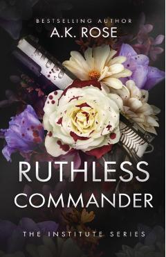 Ruthless Commander - A. K. Rose