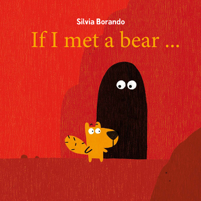 Coperta cărții 'If I Met a Bear - Silvia Borando'