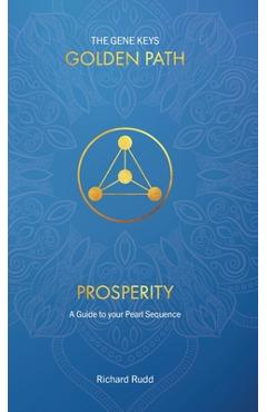 Poza produsului Prosperity: A guide to your Pearl Sequence - Richard Rudd