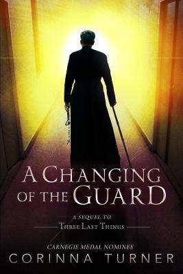 A Changing of the Guard - Corinna Turner