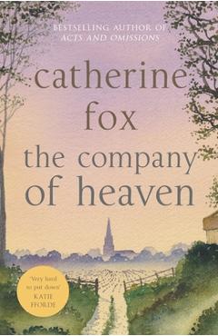 Coperta cărții 'The Company of Heaven: Lindchester Chronicles 5 - Catherine Fox'
