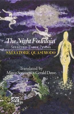 Arc Translations: Selected Early Poems - Salvatore Quasimodo