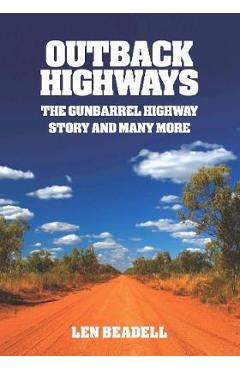 Coperta cărții 'Outback Highways - Len Beadell'