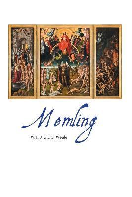 Hans Memling - W. H. J. Weale