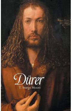 Coperta cărții 'Albrecht Durer - T. Sturge Moore'