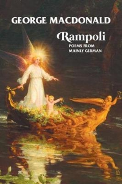 Rampoli: Poems from Mainly German - George Macdonald