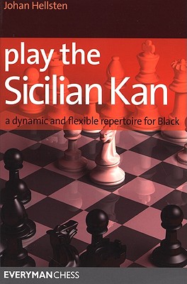 Coperta cărții 'Play the Sicilian Kan: A Dynamic and Flexible Repertoire for Black - Johan Hellsten'