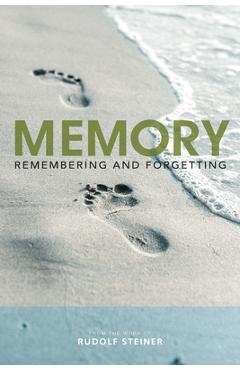 Poza produsului Memory: Remembering and Forgetting - Rudolf Steiner