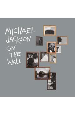 Coperta cărții 'Michael Jackson: On the Wall - Michael Jackson'