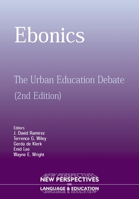 Ebonics: The Urban Educational Debate - David J. Ramirez