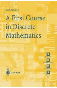 Coperta cărții 'A First Course in Discrete Mathematics - Ian Anderson'