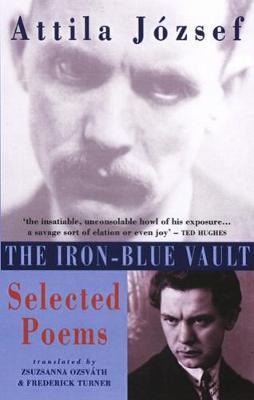 The Iron-Blue Vault: Selected Poems - Attila Jzsef