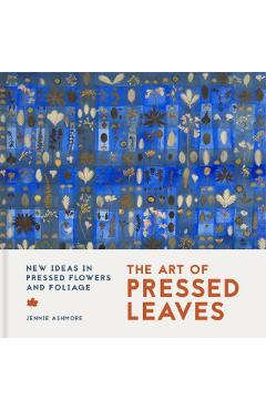 Leafworks: New Ideas in Pressed Leaves and Flowers - Jennie Ashmore