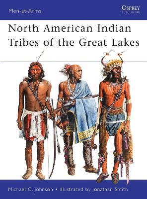 North American Indian Tribes of the Great Lakes - Michael G. Johnson