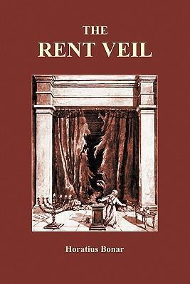 The Rent Veil - Horatius Bonar