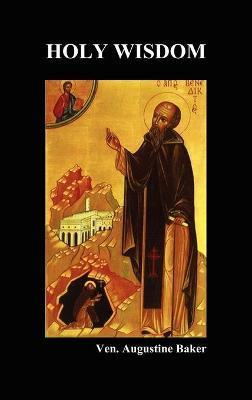 Holy Wisdom - Augustine Baker