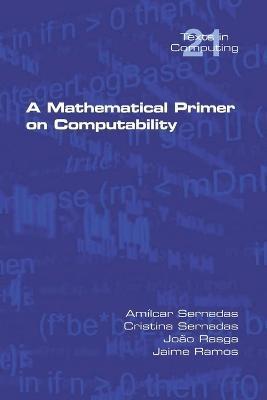 A Mathematical Primer on Computability - Amilcar Sernadas
