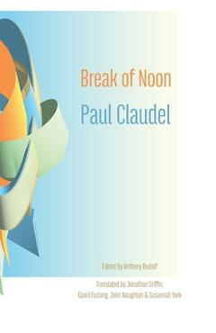 Poza produsului Break of Noon: Partage de midi - Paul Claudel