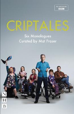 Criptales: Six Monologues - Mat Fraser