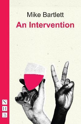 An Intervention - Mike Bartlett