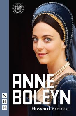 Anne Boleyn - Howard Brenton