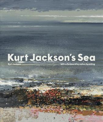 Kurt Jackson's Sea - Kurt Jackson