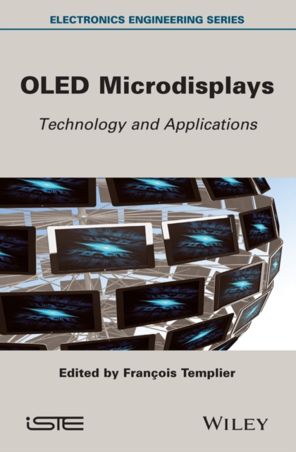 Oled Microdisplays: Technology and Applications - Franois Templier