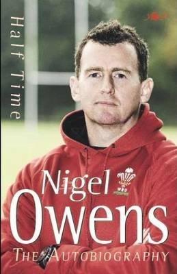 Half Time: The Autobiography - Nigel Owens