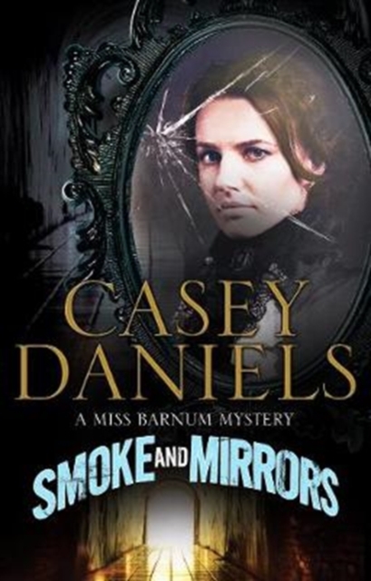 Smoke and Mirrors - Casey Daniels