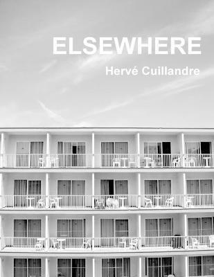Coperta cărții 'Elsewhere - Hervé Cuillandre'