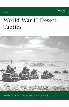 Coperta cărții 'World War II Desert Tactics - Paddy Griffith'