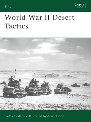 Coperta cărții 'World War II Desert Tactics - Paddy Griffith'