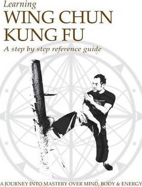 Learning Wing Chun Kung Fu - Jason G. Kokkorakis