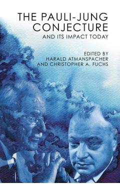Coperta cărții 'The Pauli-Jung Conjecture: And Its Impact Today - Harald Atmanspacher'