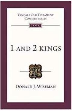 Poza produsului 1 & 2 Kings: Tyndale Old Testament Commentary - Donald J. Wiseman