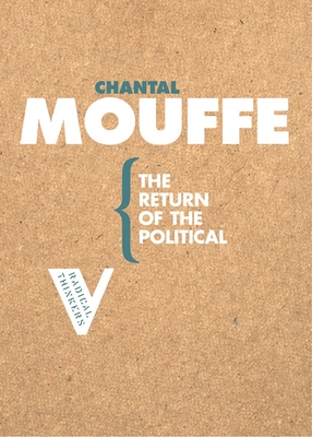 The Return of the Political - Chantal Mouffe