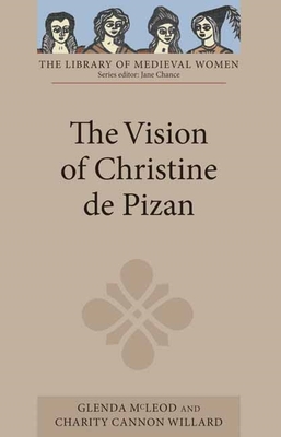 The Vision of Christine de Pizan - Glenda Mcleod